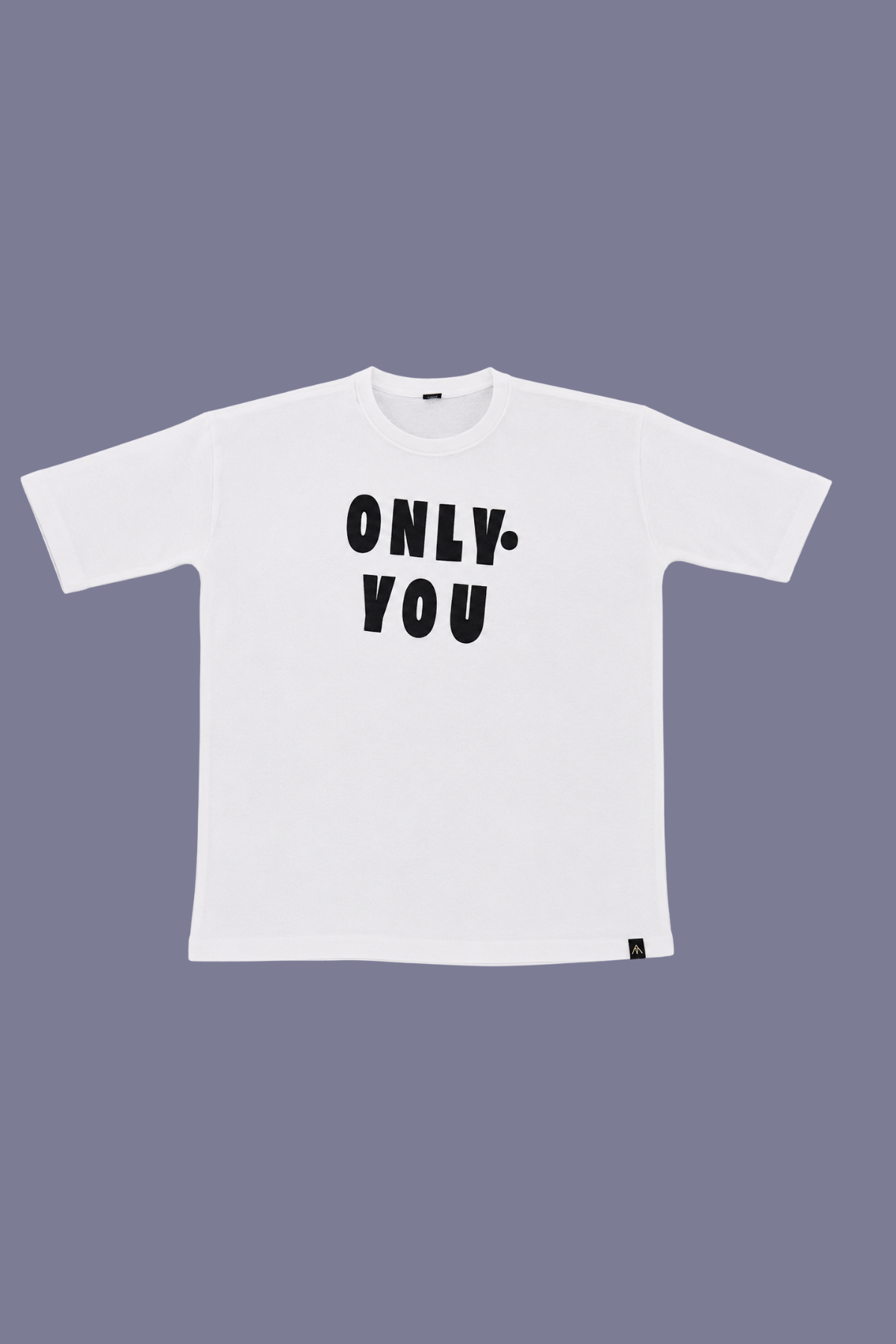 Only You Typography T-Shirt