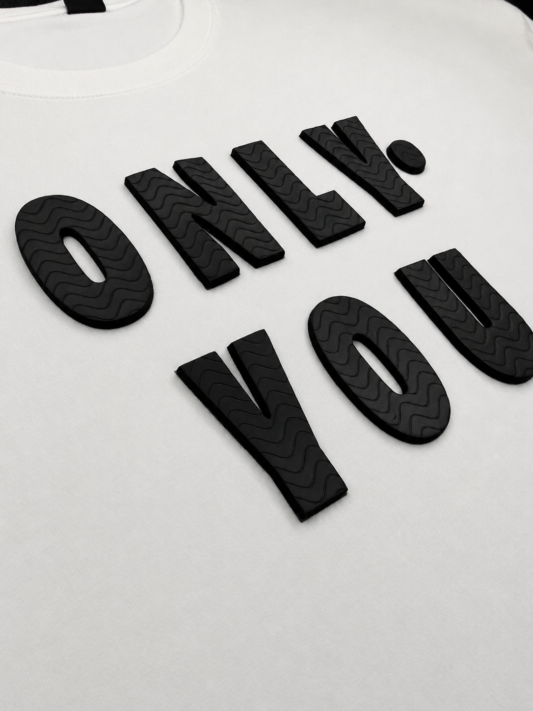 Only You Typography 3D T-Shirt
