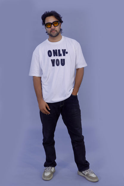 Only You Typography T-Shirt