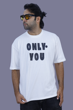 Only You Typography 3D T-Shirt
