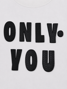 Only You Typography 3D T-Shirt
