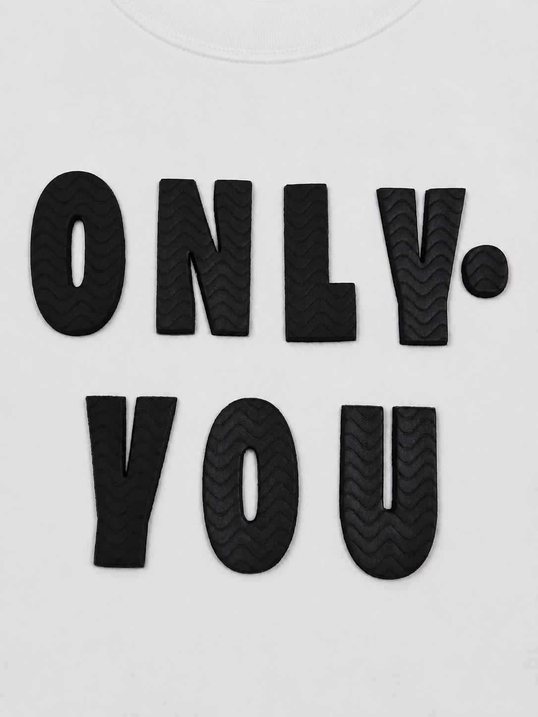 Only You Typography 3D T-Shirt